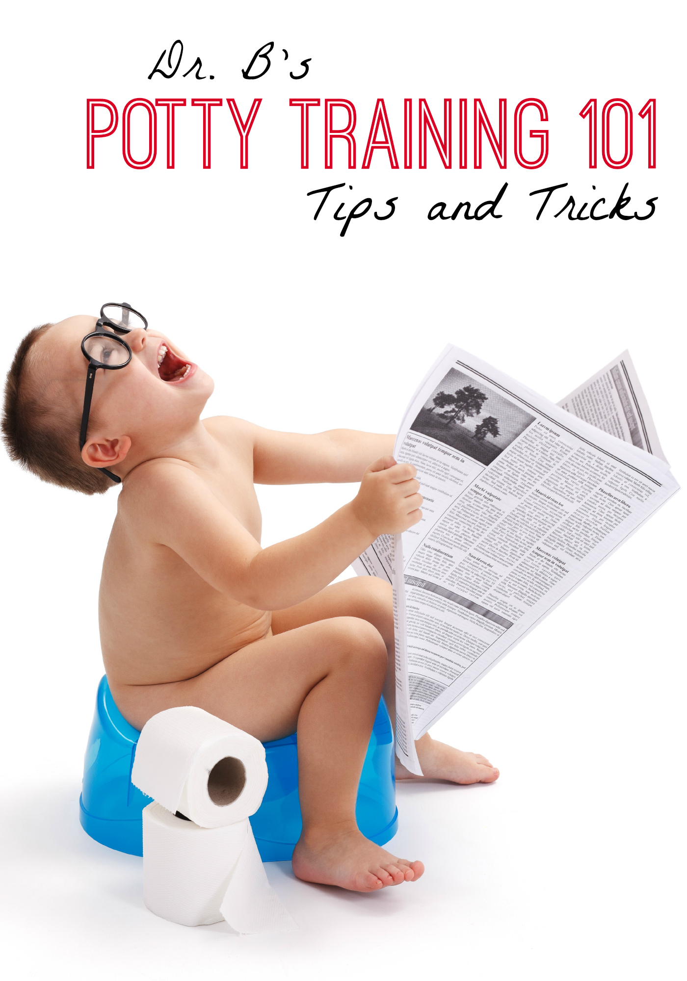 Potty Training: When to start, what you need, how to do it, and setting your child up for as few disasters as possible