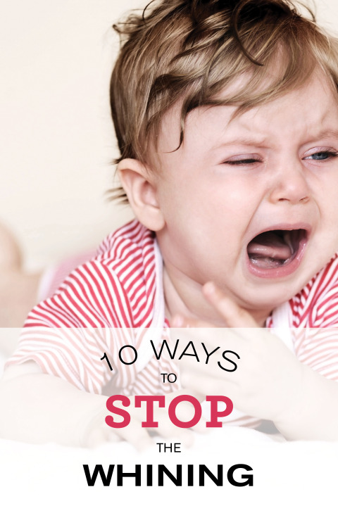 Having issues with whining at your house? Here's 10 expert tips on how to stop your kids from whining.