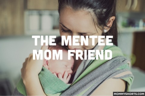 kinds of mom friends mentee