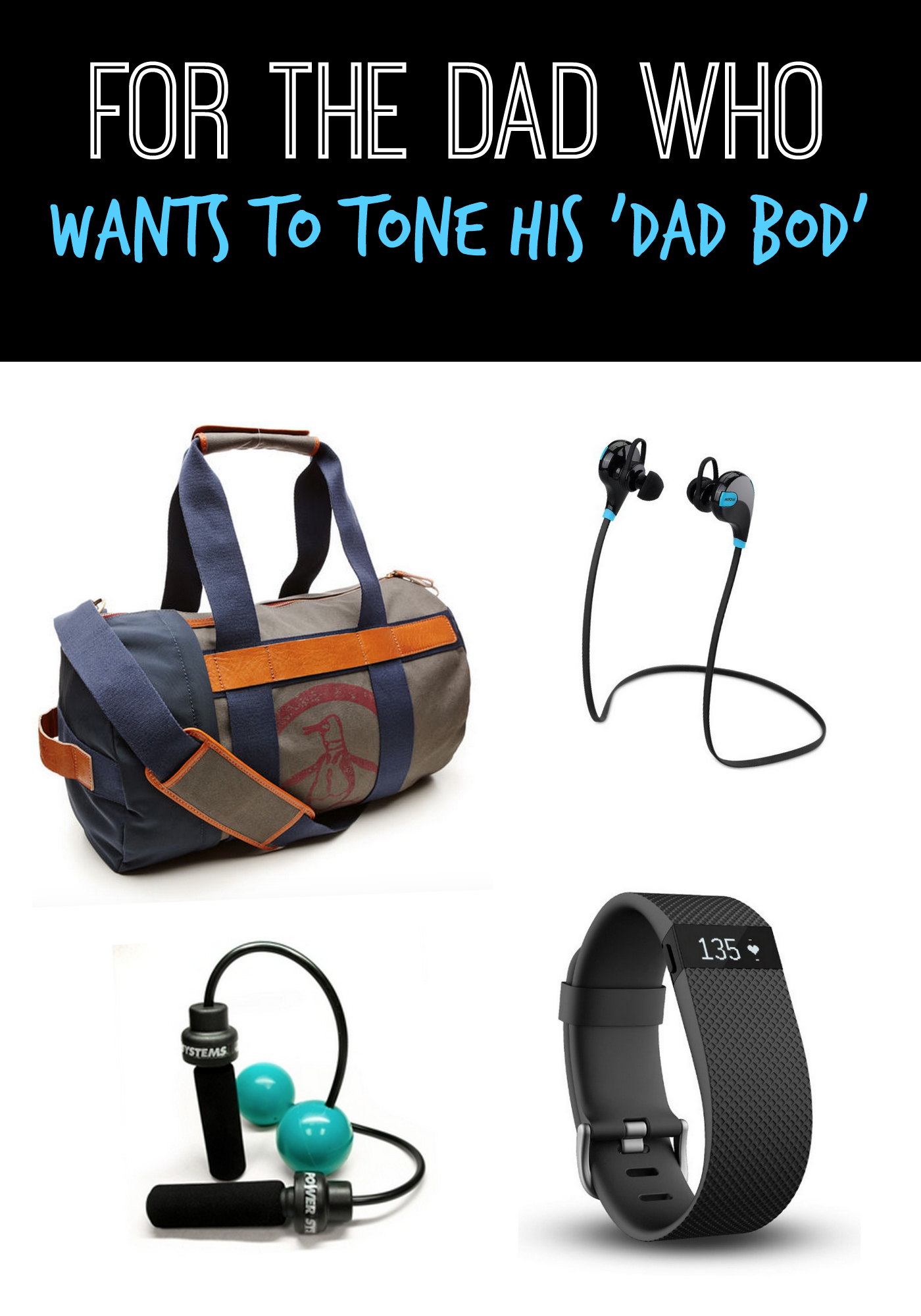 For The Dad Who Wants to Tone His Dad Bod