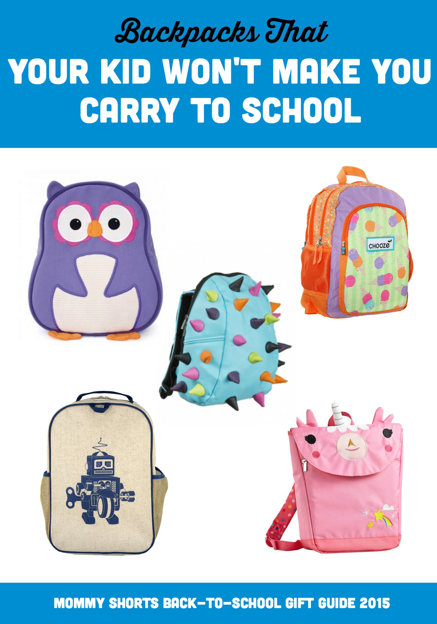 Backpacks That Your Kid Won't Make You Carry To School
