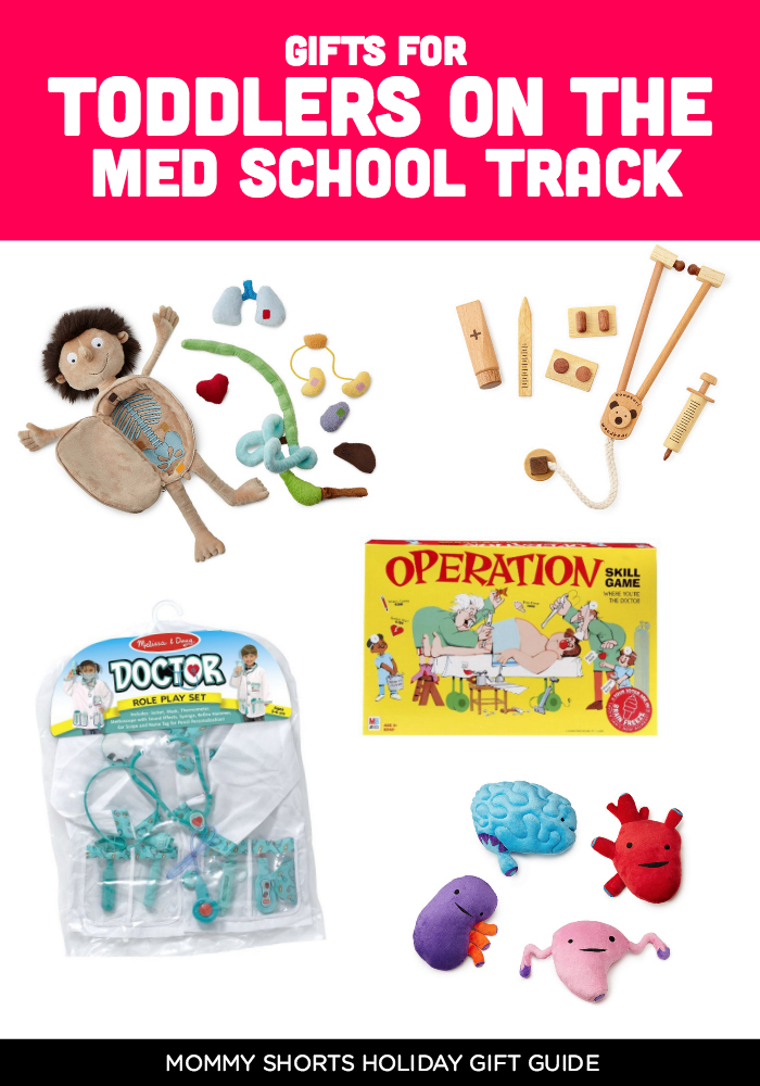 For toddlers on the med school track! Looking for the perfect holiday gift? Here's your guide to hundreds of gift ideas for moms, dads, babies, kids, aunts, uncles, etc.!